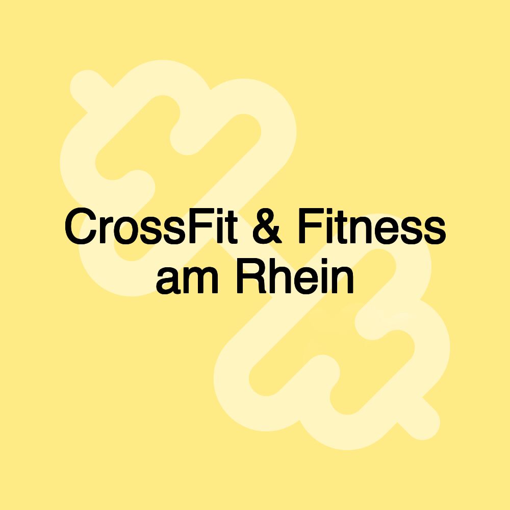 CrossFit & Fitness am Rhein
