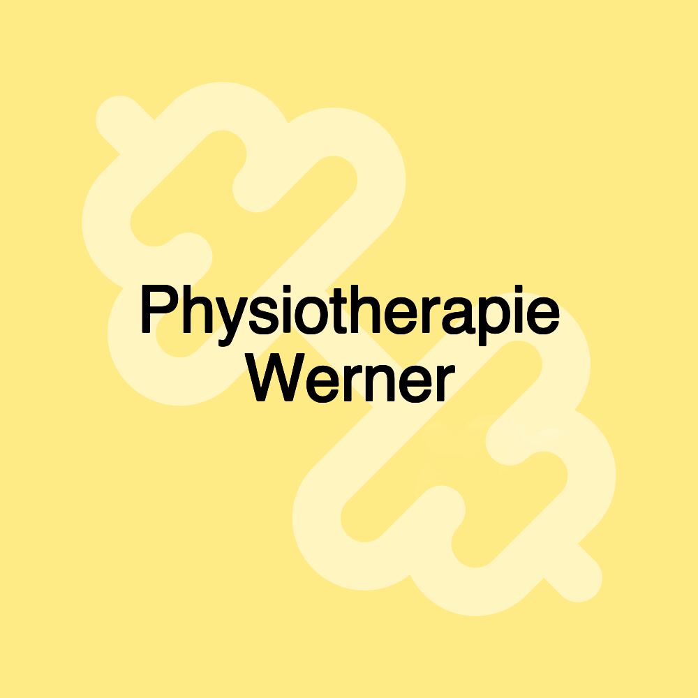 Physiotherapie Werner Physiotherapie Werner