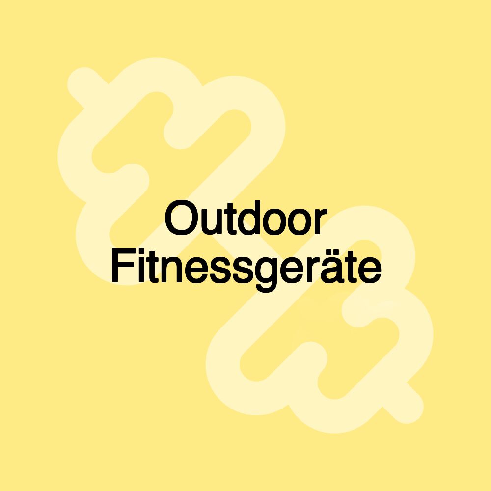 Outdoor Fitnessgeräte