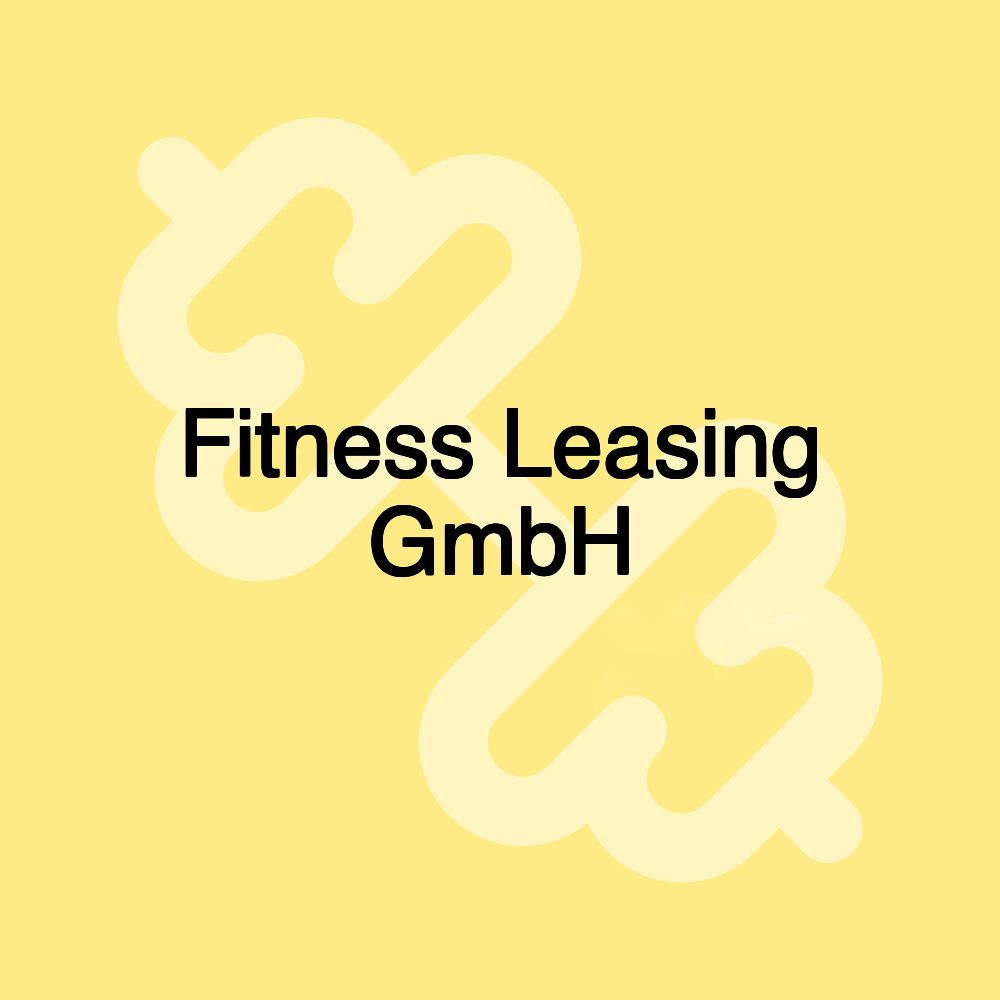 Fitness Leasing GmbH