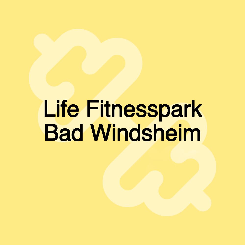Life Fitnesspark Bad Windsheim Life Fitnesspark Bad Windsheim