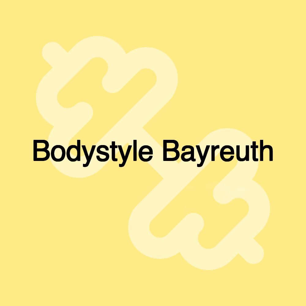 Bodystyle Bayreuth Bodystyle Bayreuth