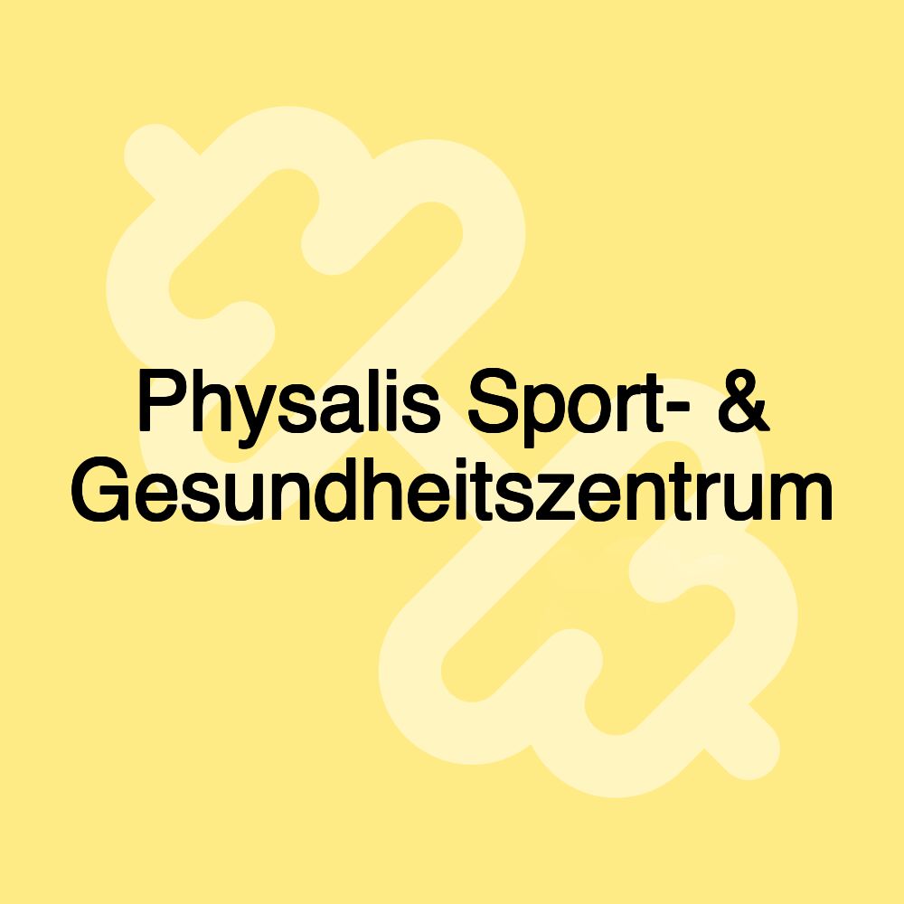 Physalis Sport- & Gesundheitszentrum