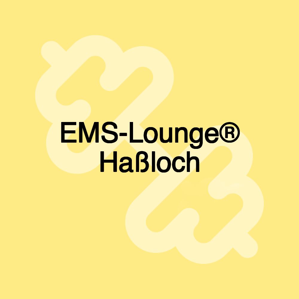 EMS-Lounge® Haßloch