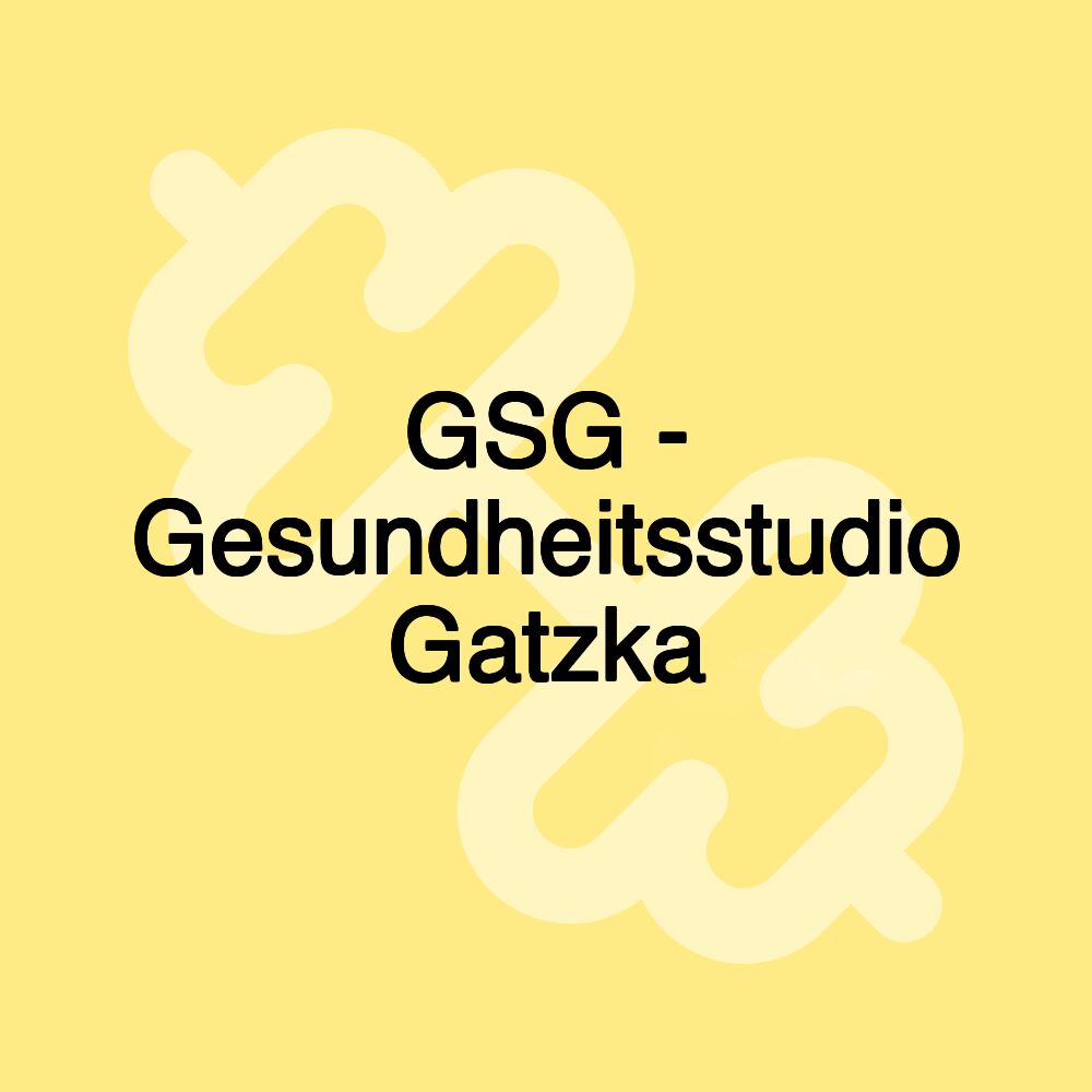 GSG - Gesundheitsstudio Gatzka GSG - Gesundheitsstudio Gatzka