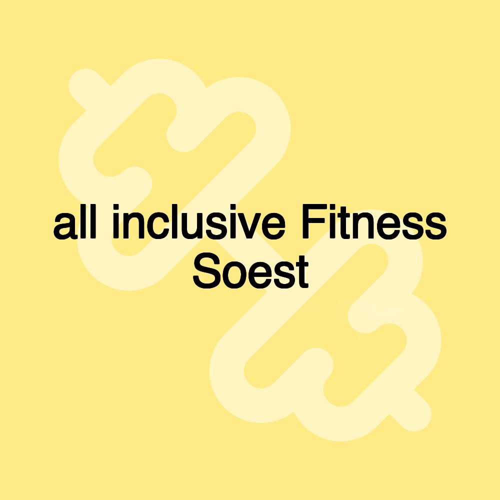 all inclusive Fitness Soest all inclusive Fitness Soest