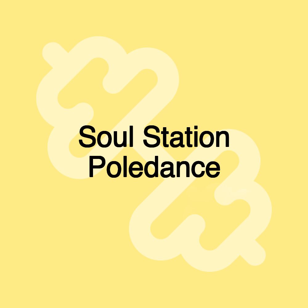 Soul Station Poledance