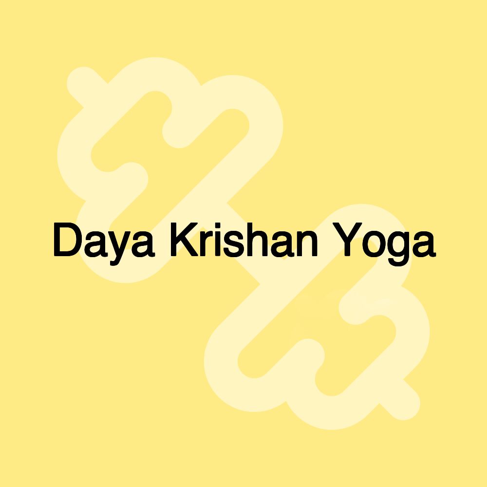 Daya Krishan Yoga