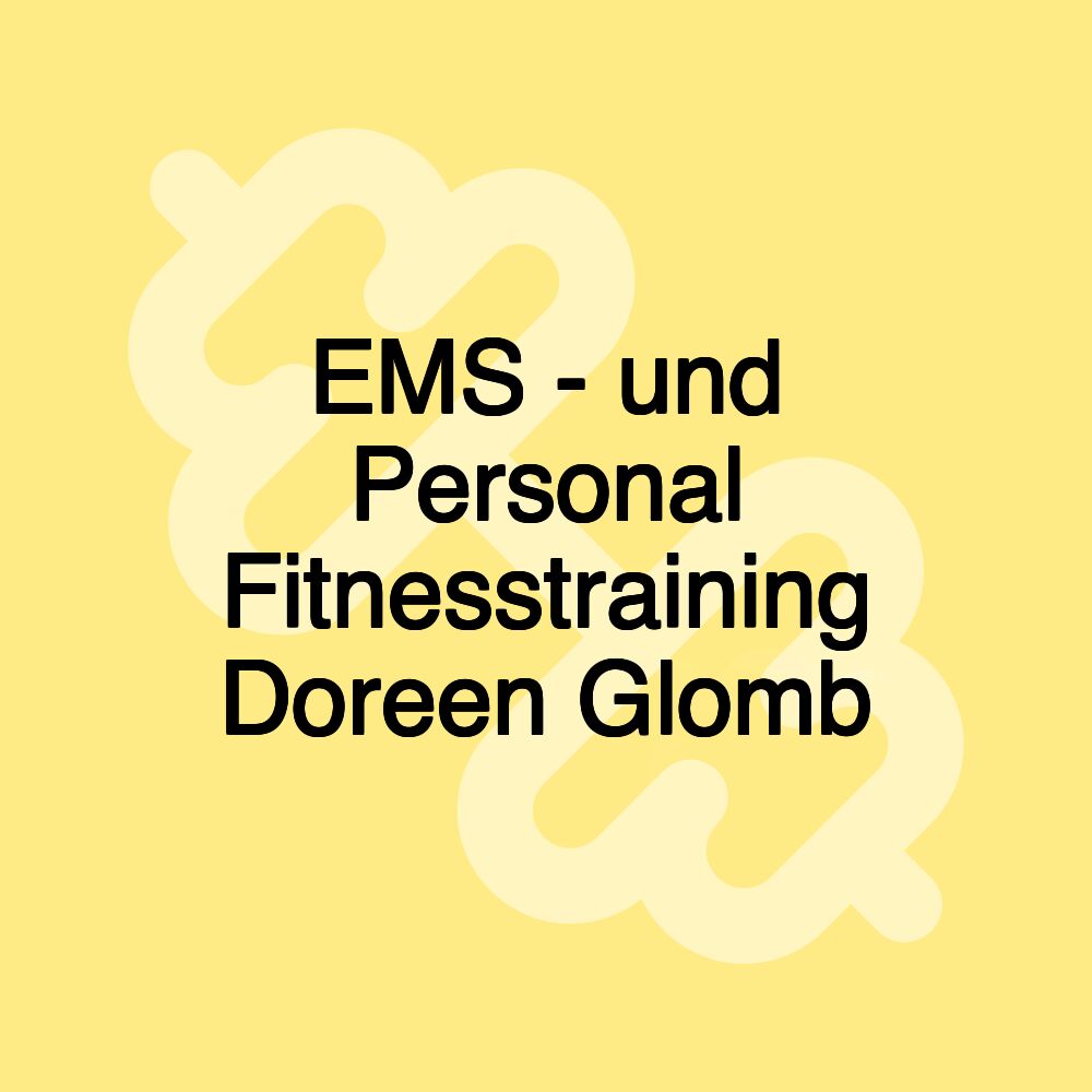 EMS - und Personal Fitnesstraining Doreen Glomb