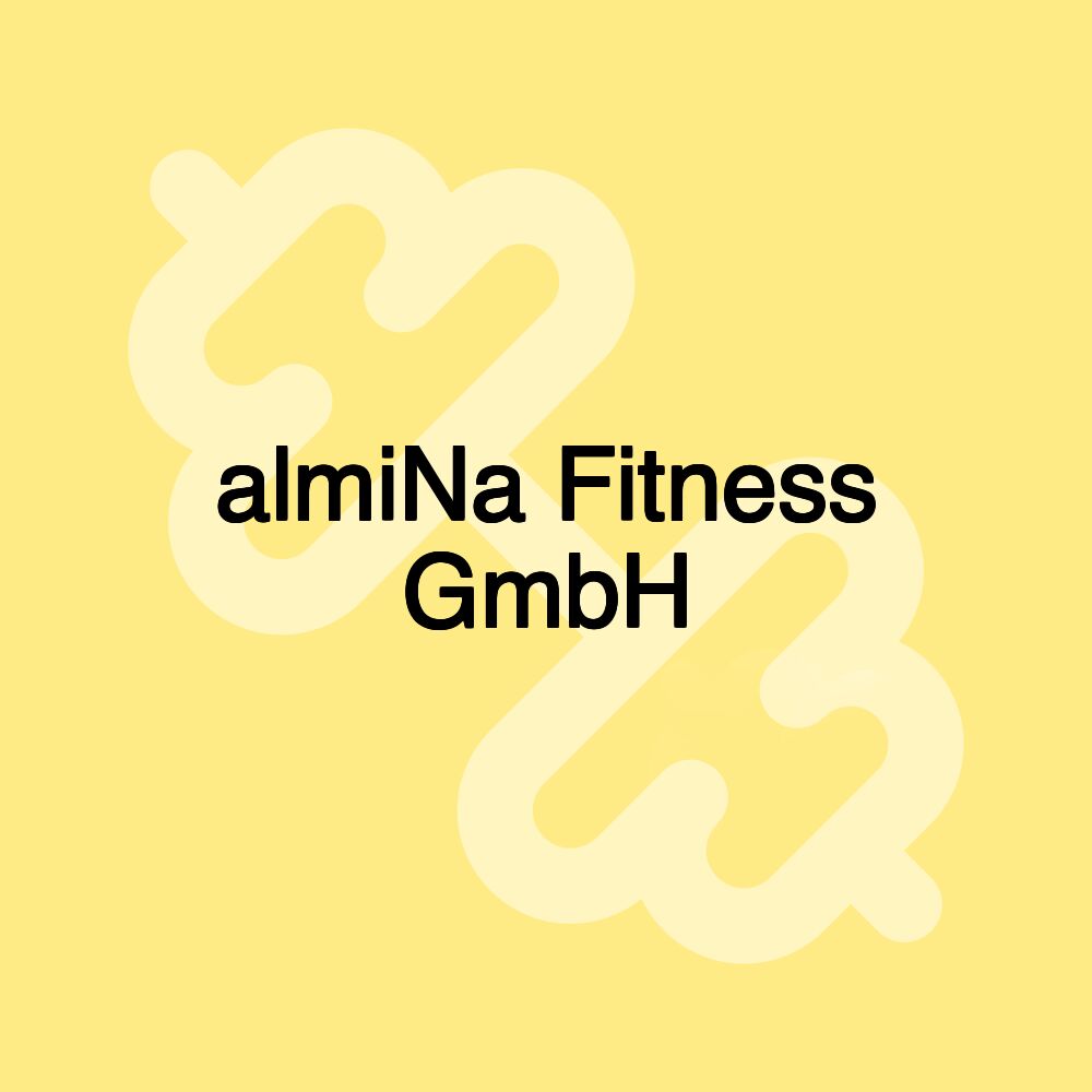 almiNa Fitness GmbH