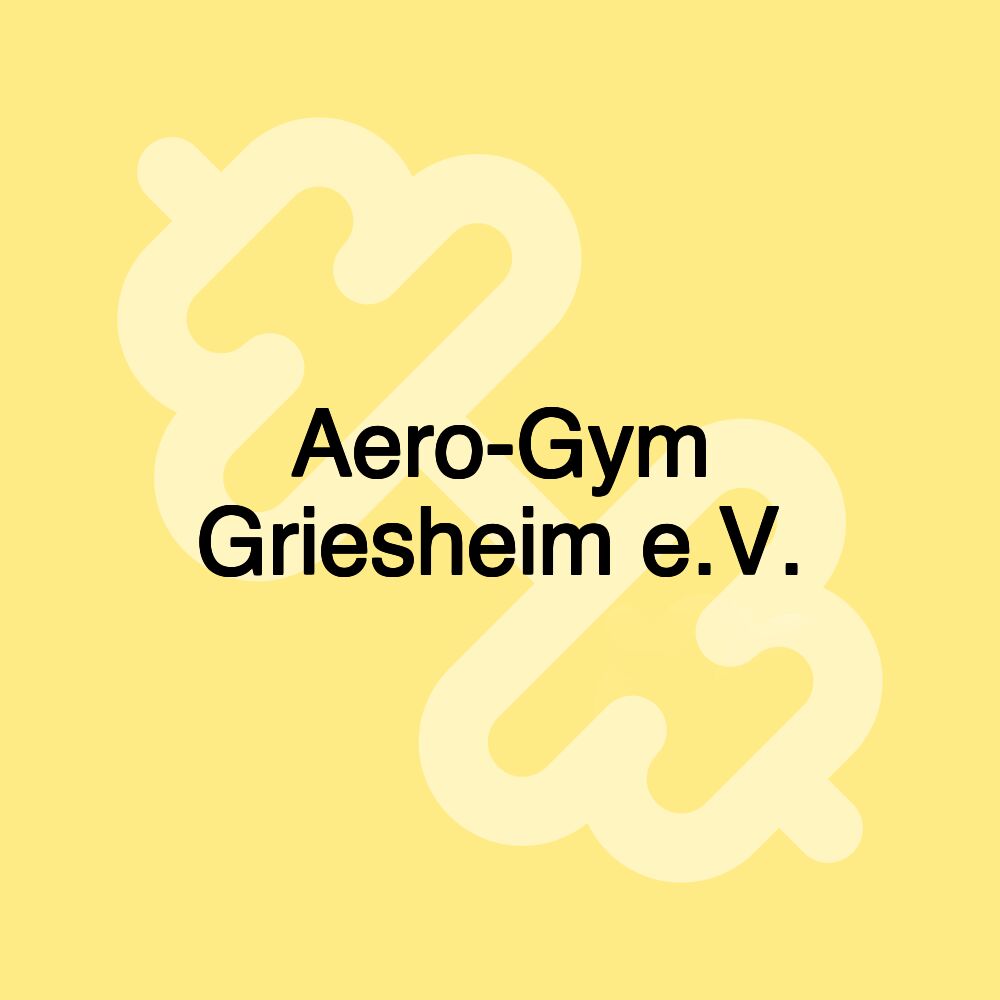 Aero-Gym Griesheim e.V. Aero-Gym Griesheim e.V.