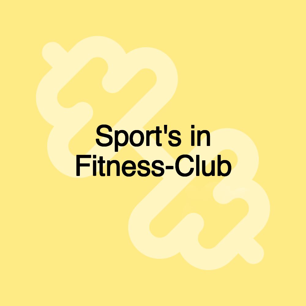 Sport's in Fitness-Club Sport's in Fitness-Club