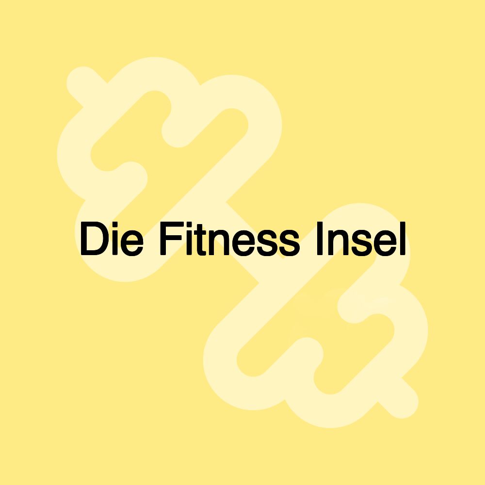 Die Fitness Insel Die Fitness Insel