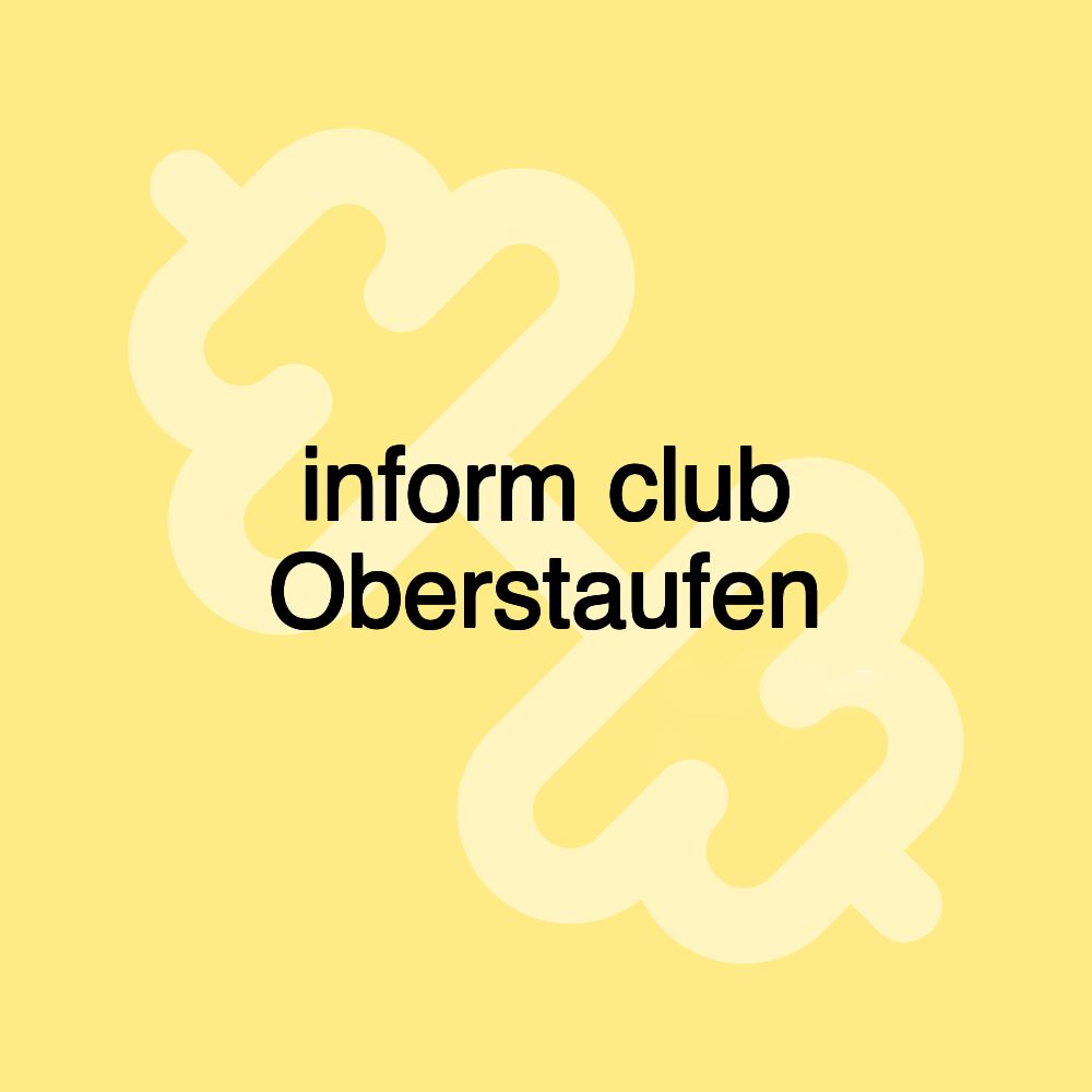 inform club Oberstaufen