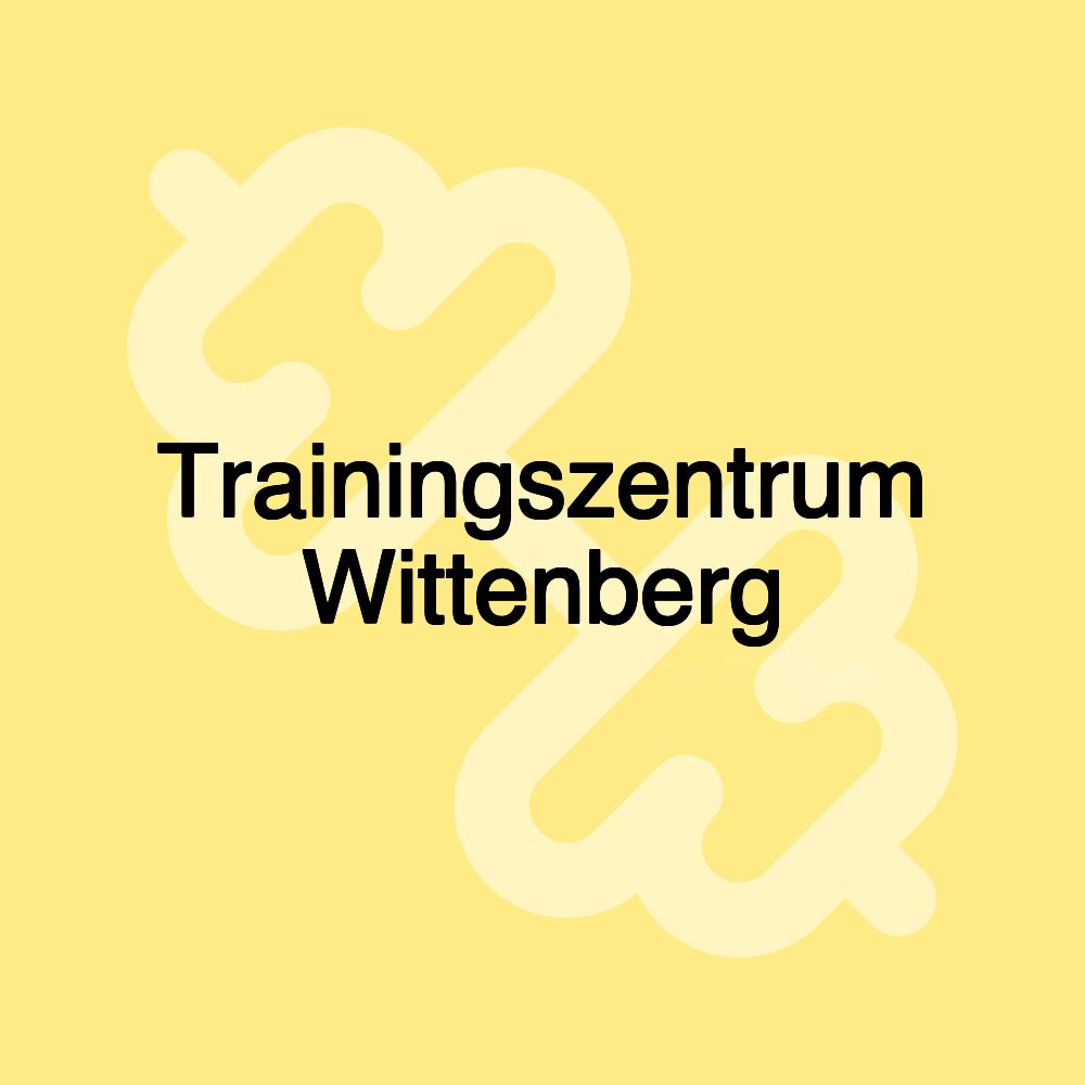 Trainingszentrum Wittenberg
