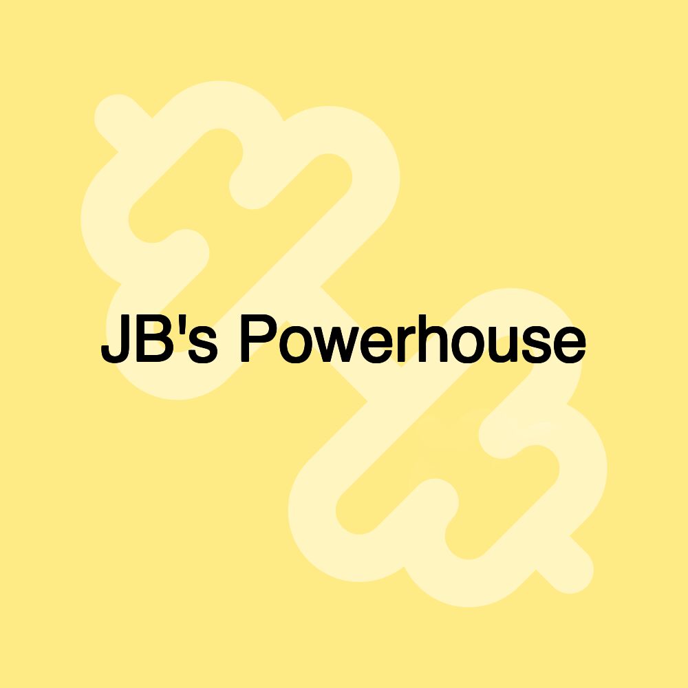 JB's Powerhouse