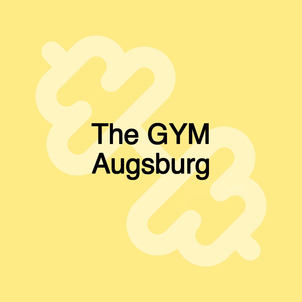 The GYM Augsburg
