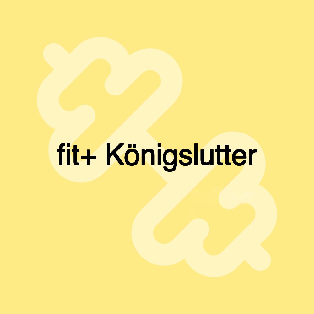 fit+ Königslutter