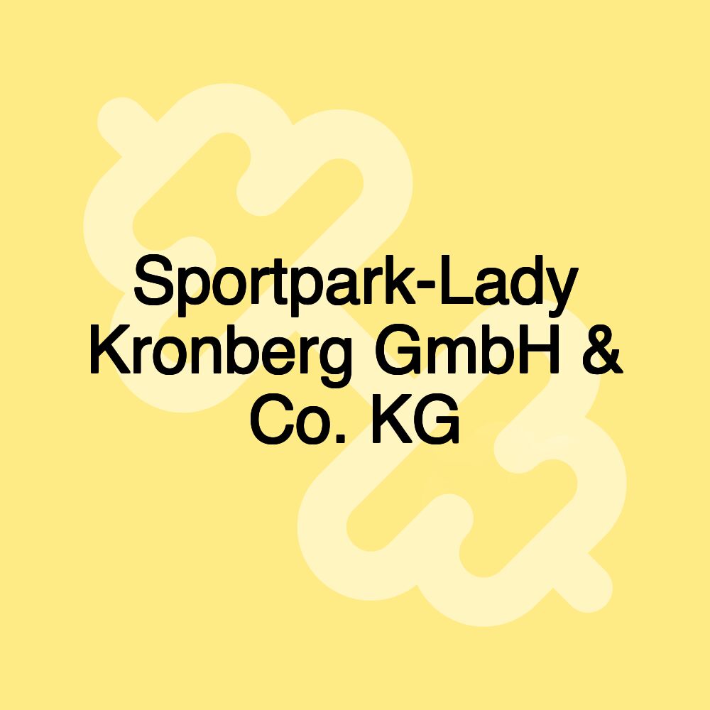 Sportpark-Lady Kronberg GmbH & Co. KG