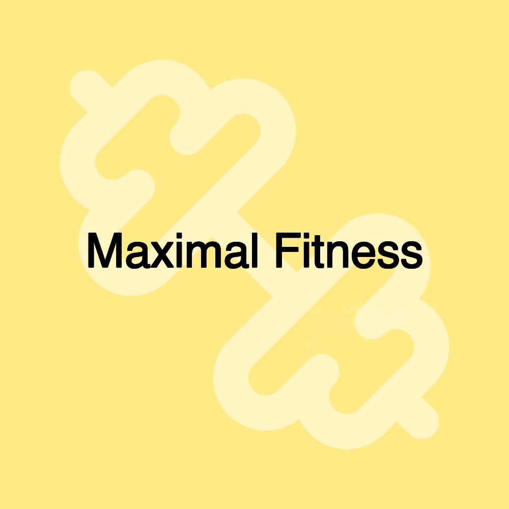 Maximal Fitness