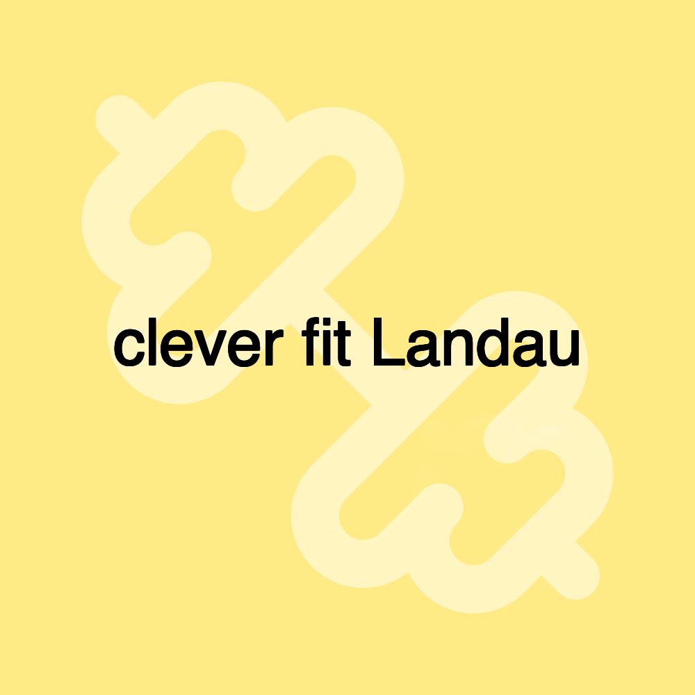 clever fit Landau clever fit Landau