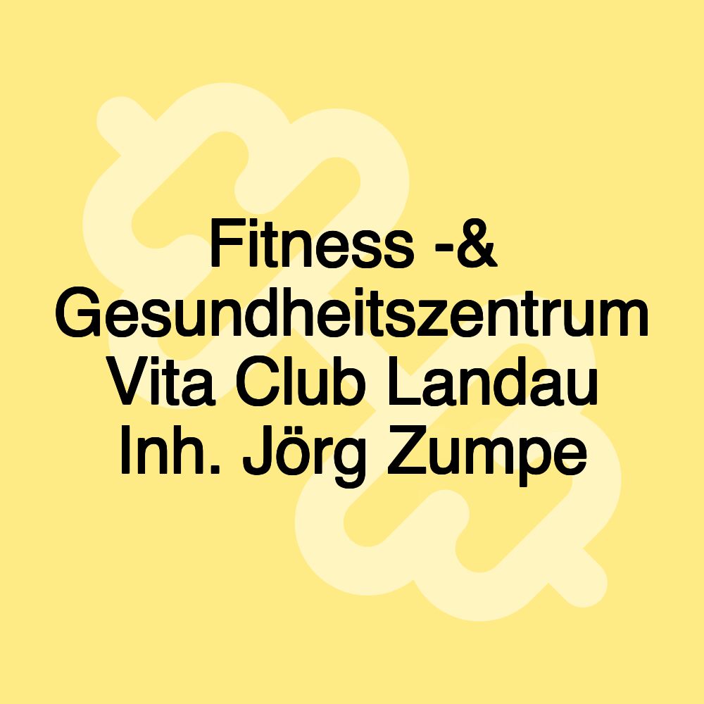 Fitness -& Gesundheitszentrum Vita Club Landau Inh. Jörg Zumpe