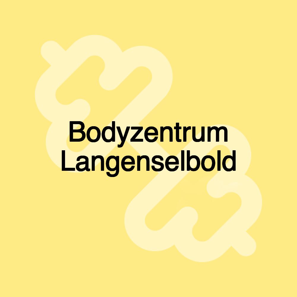 Bodyzentrum Langenselbold Bodyzentrum Langenselbold