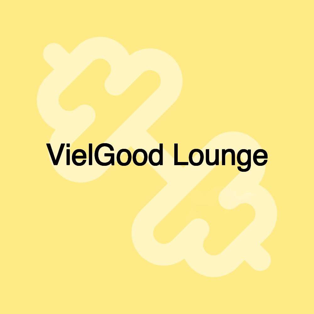 VielGood Lounge