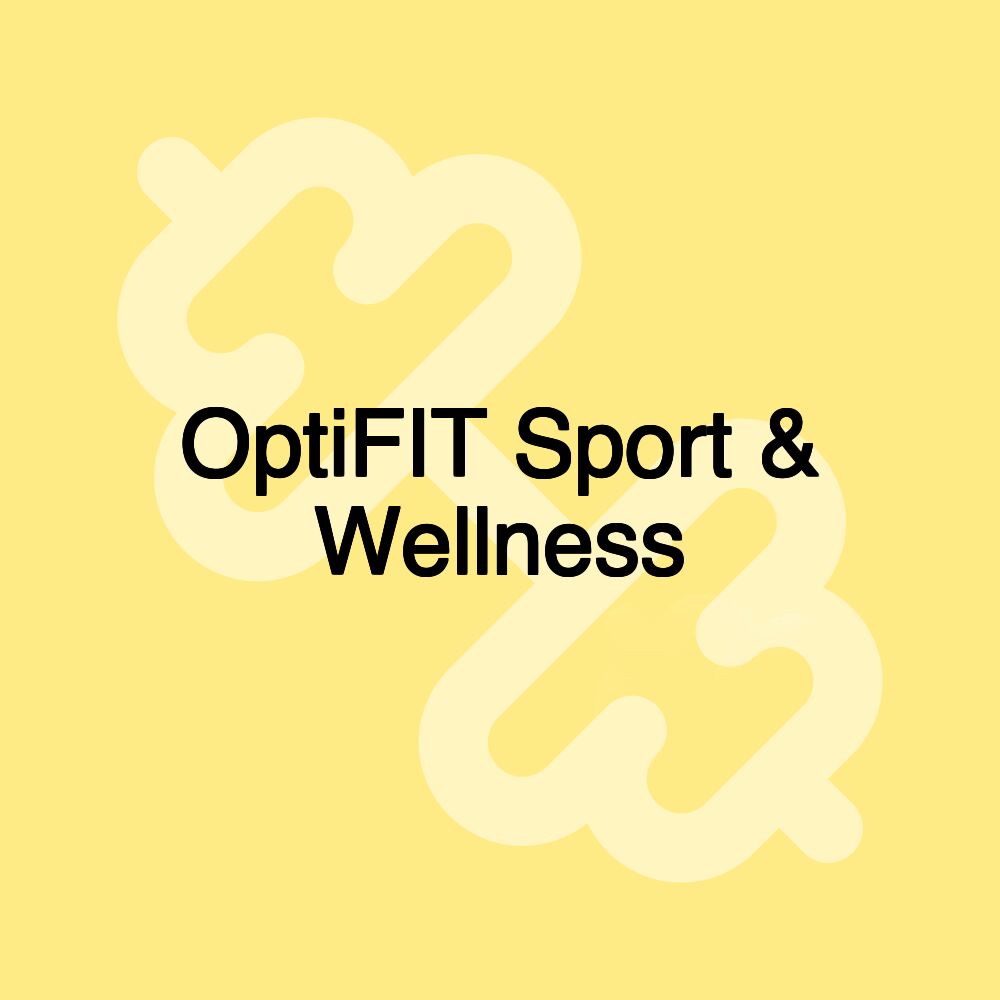 OptiFIT Sport & Wellness