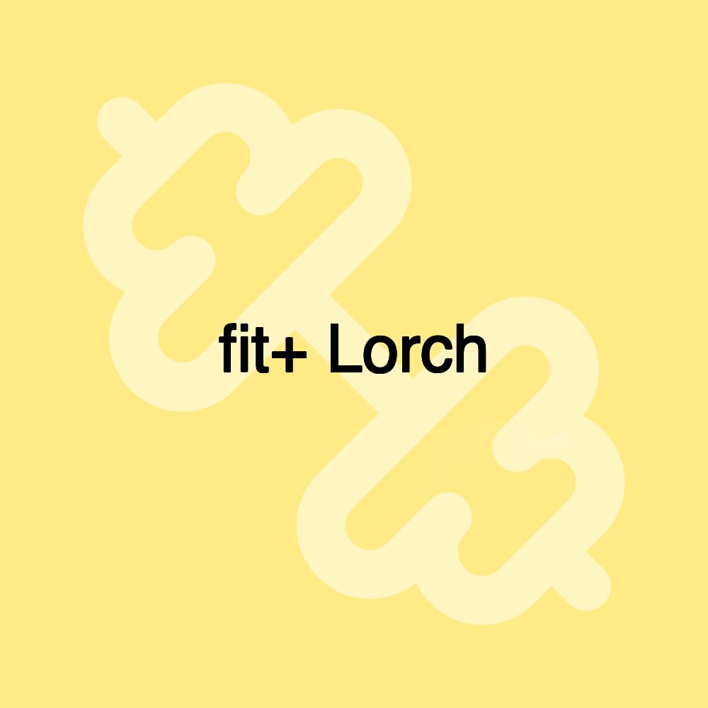 fit+ Lorch