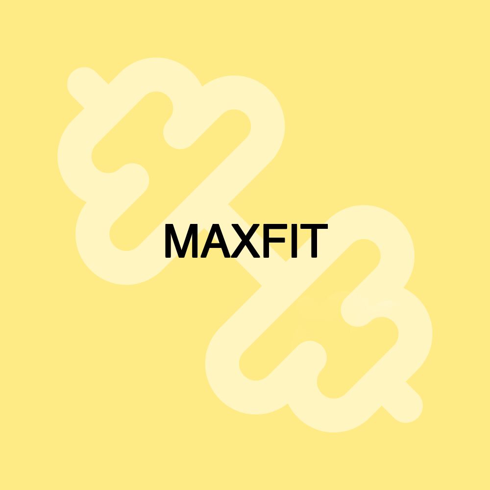 MAXFIT MAXFIT