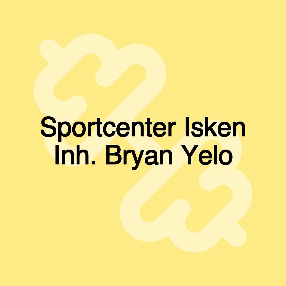 Sportcenter Isken Inh. Bryan Yelo