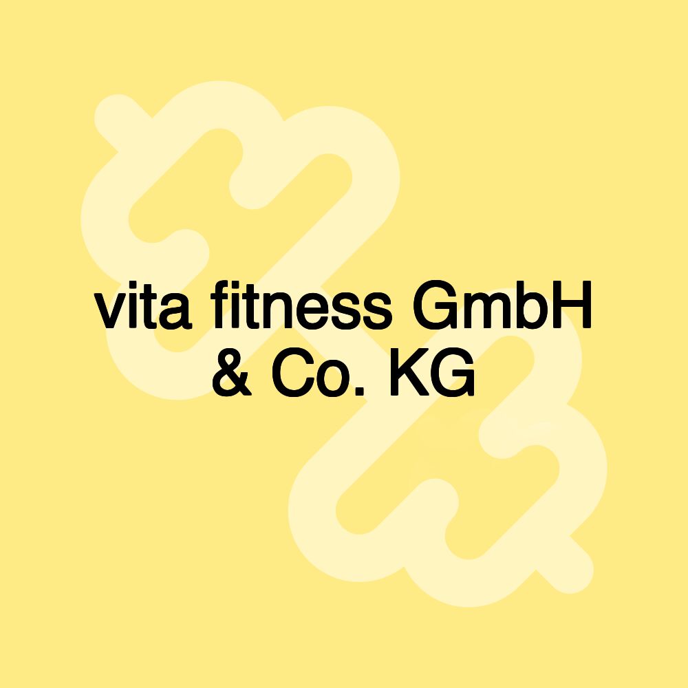 vita fitness GmbH & Co. KG