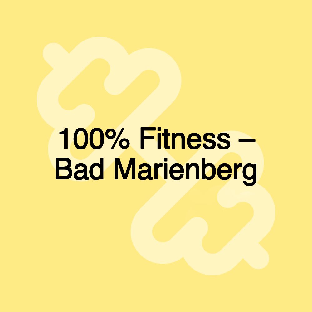 100% Fitness – Bad Marienberg 100% Fitness – Bad Marienberg