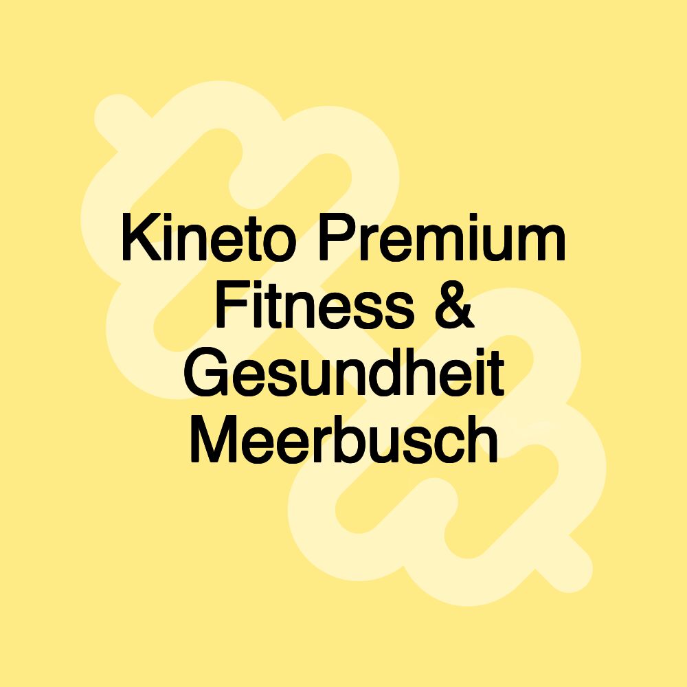 Kineto Premium Fitness & Gesundheit Meerbusch Kineto Premium Fitness & Gesundheit Meerbusch