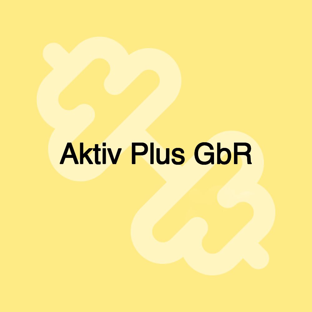 Aktiv Plus GbR