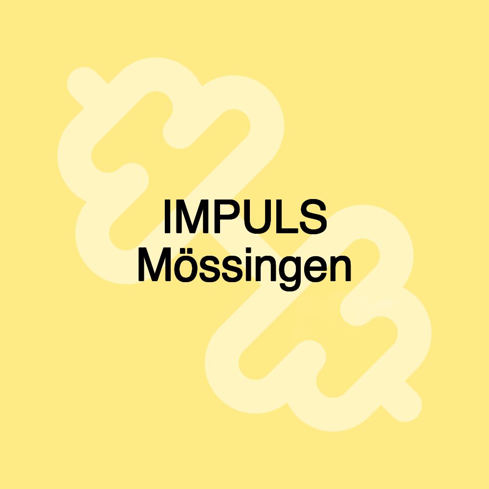 IMPULS Mössingen IMPULS Mössingen