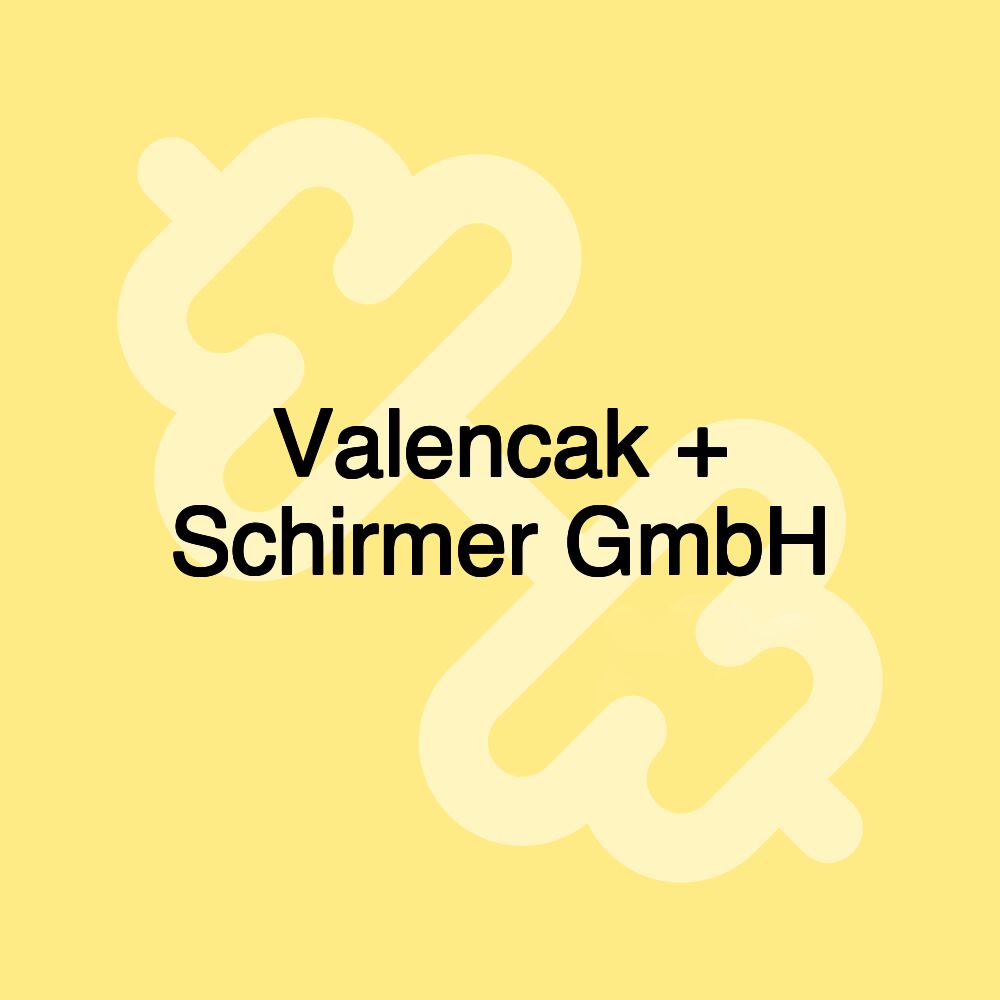 Valencak + Schirmer GmbH