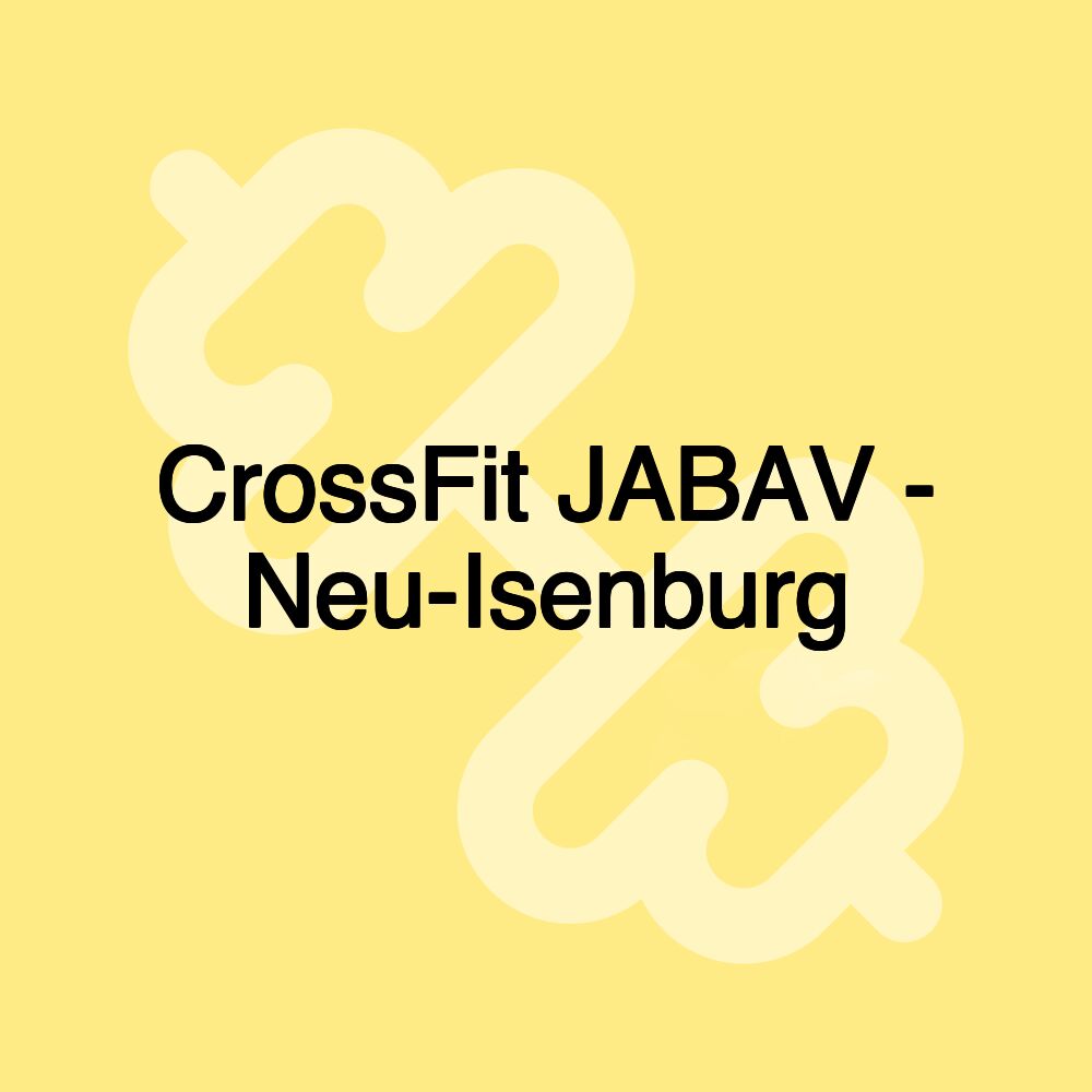CrossFit JABAV - Neu-Isenburg
