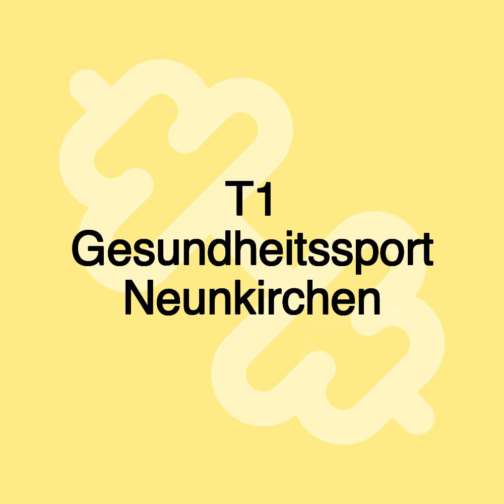 T1 Gesundheitssport Neunkirchen T1 Gesundheitssport Neunkirchen