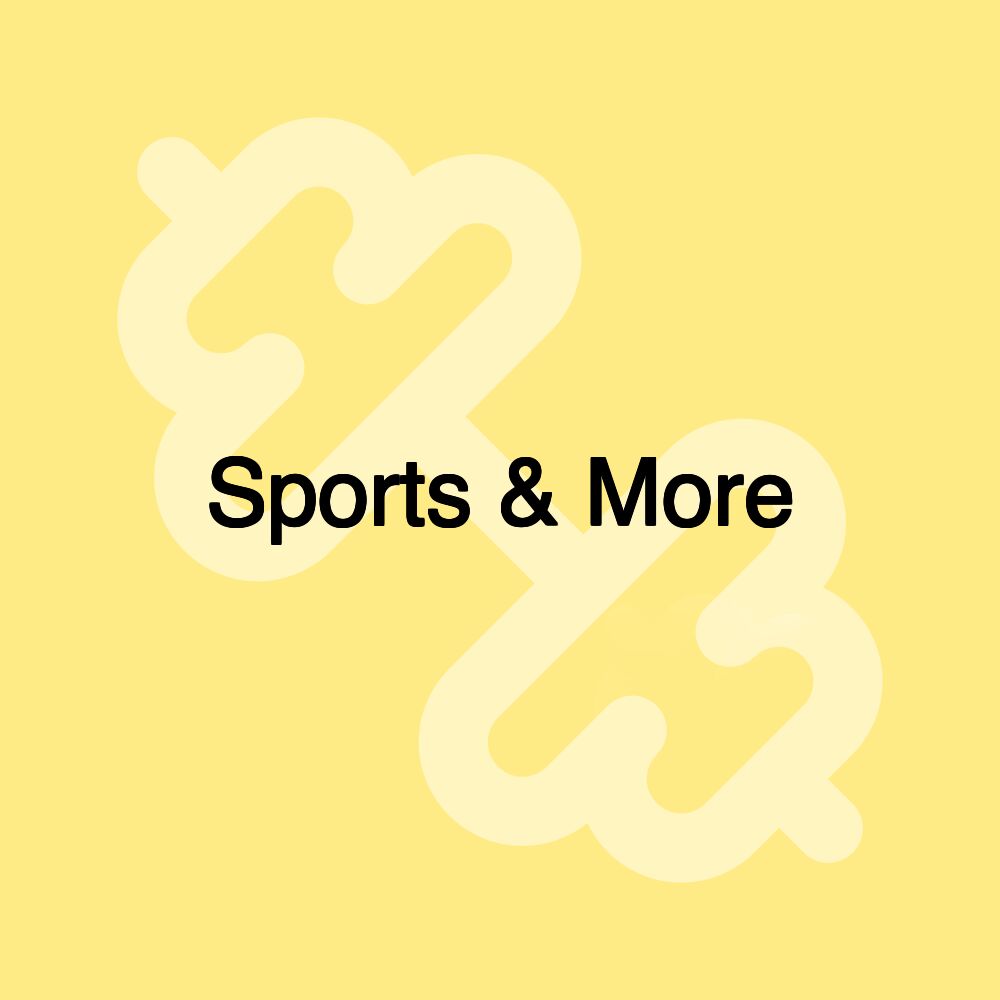 Sports & More