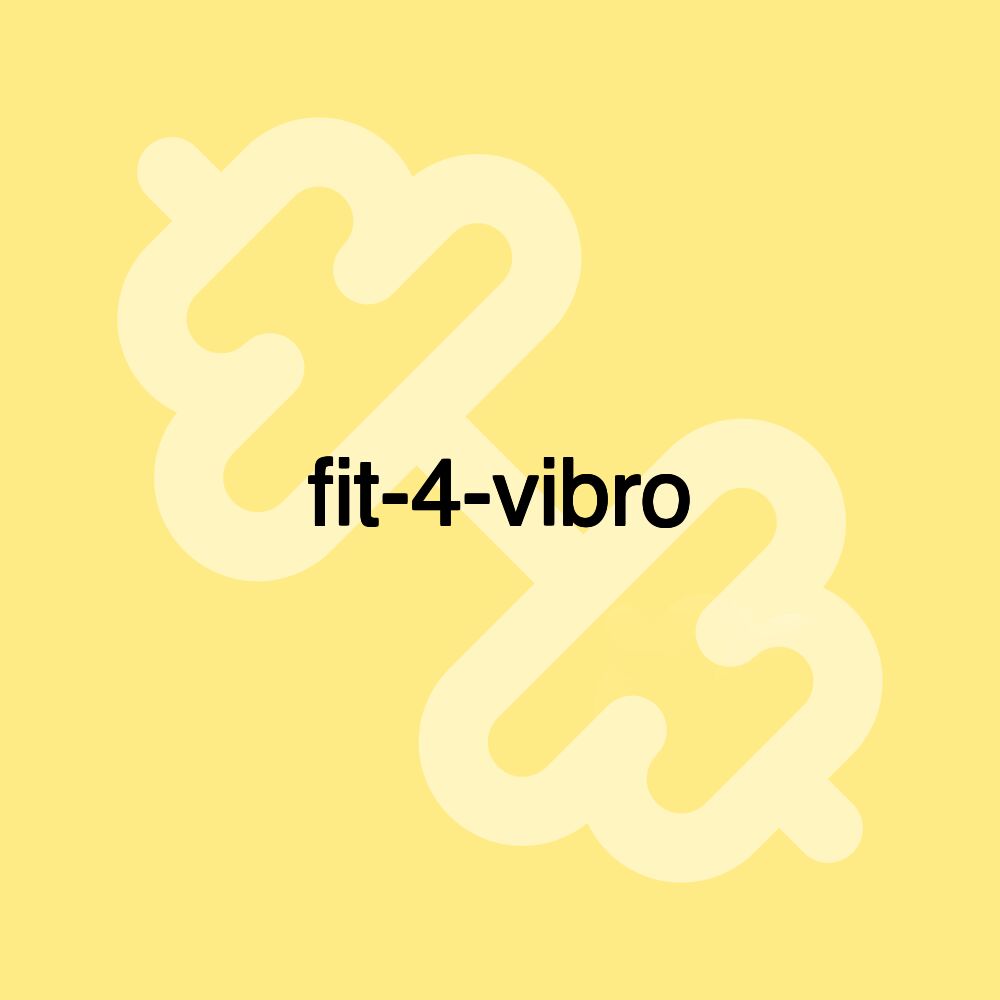 fit-4-vibro fit-4-vibro