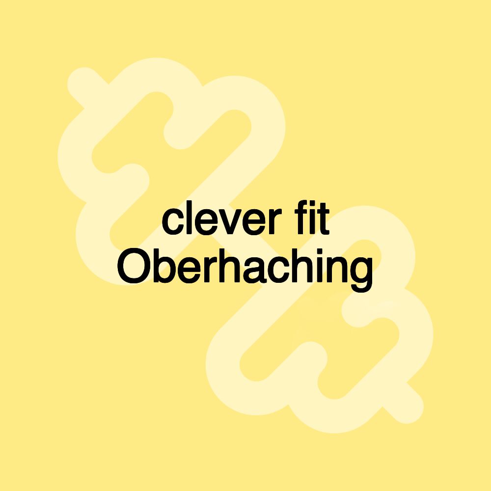 clever fit Oberhaching
