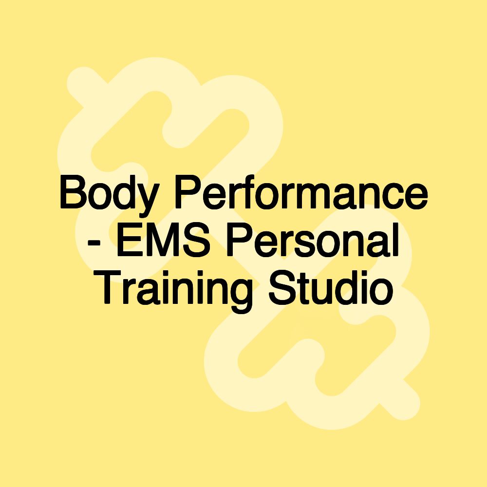 Body Performance - EMS Personal Training Studio Body Performance - EMS Personal Training Studio