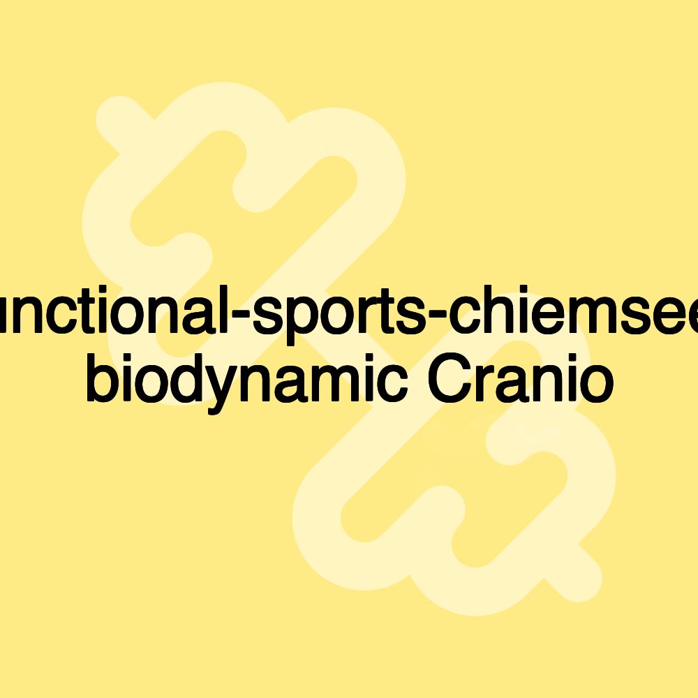functional-sports-chiemsee/ biodynamic Cranio functional-sports-chiemsee/ biodynamic Cranio