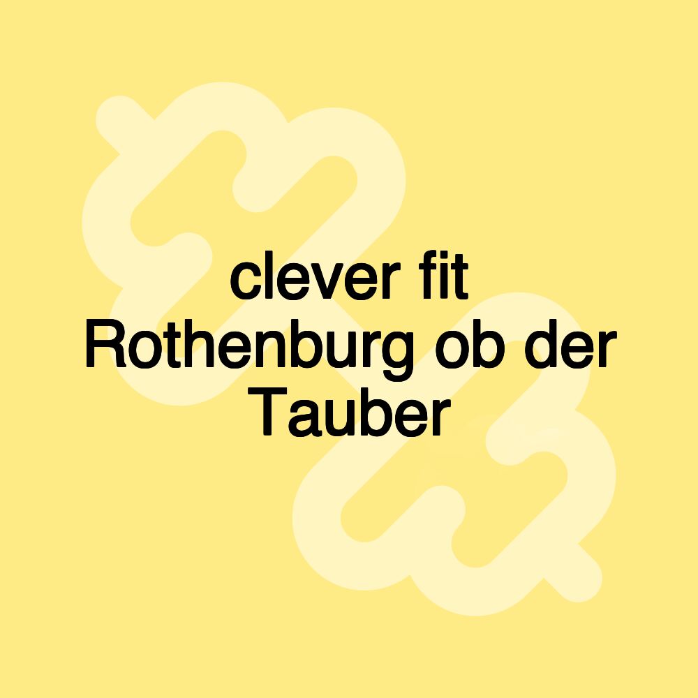 clever fit Rothenburg ob der Tauber