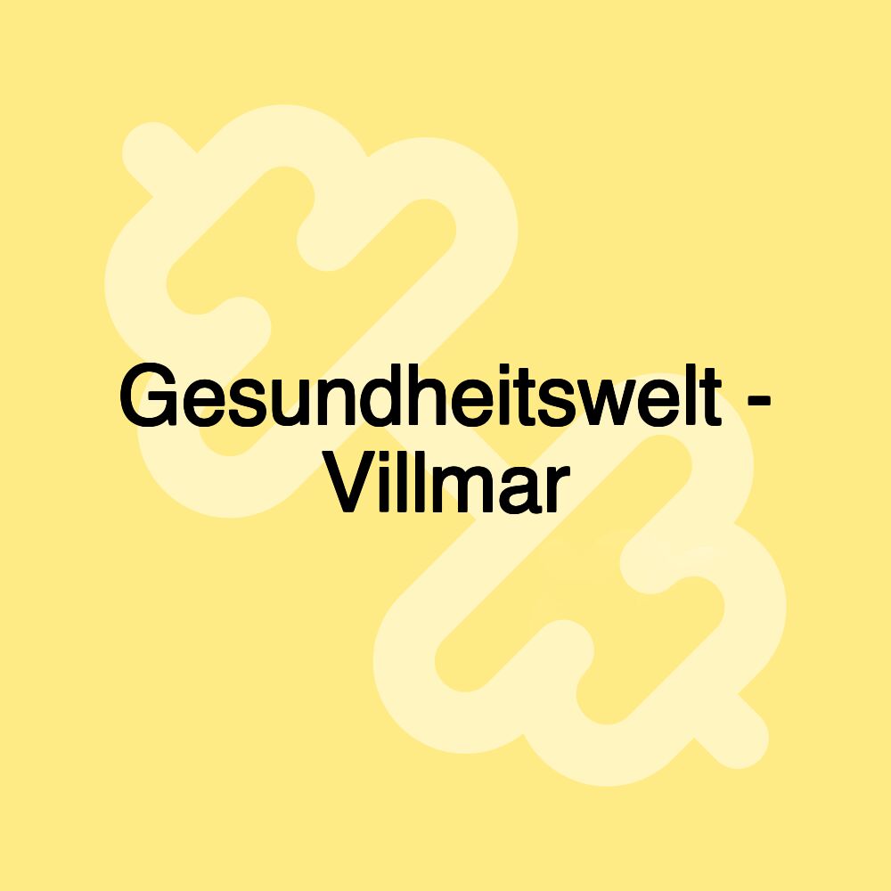 Gesundheitswelt - Villmar