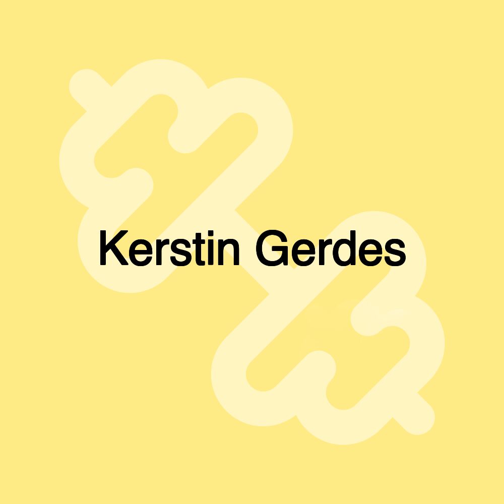 Kerstin Gerdes Kerstin Gerdes
