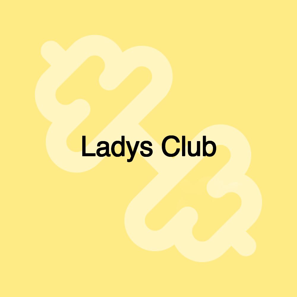 Ladys Club