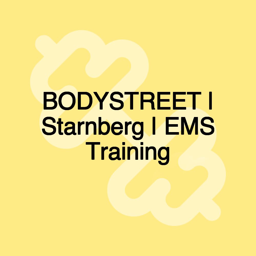 BODYSTREET | Starnberg | EMS Training BODYSTREET | Starnberg | EMS Training